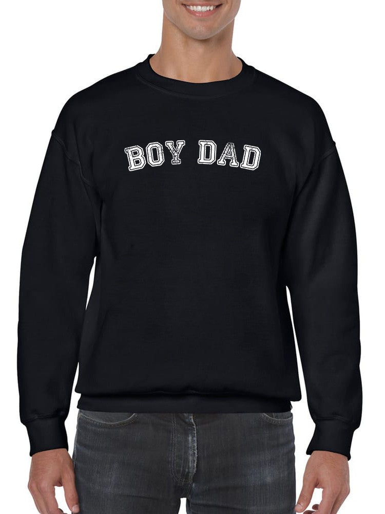 Boy Dad Men's Sweatshirt