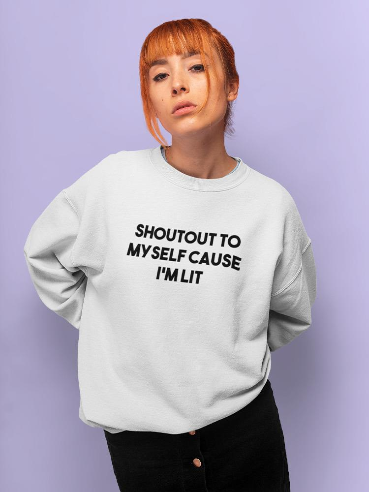 I’m Lit Sweatshirt