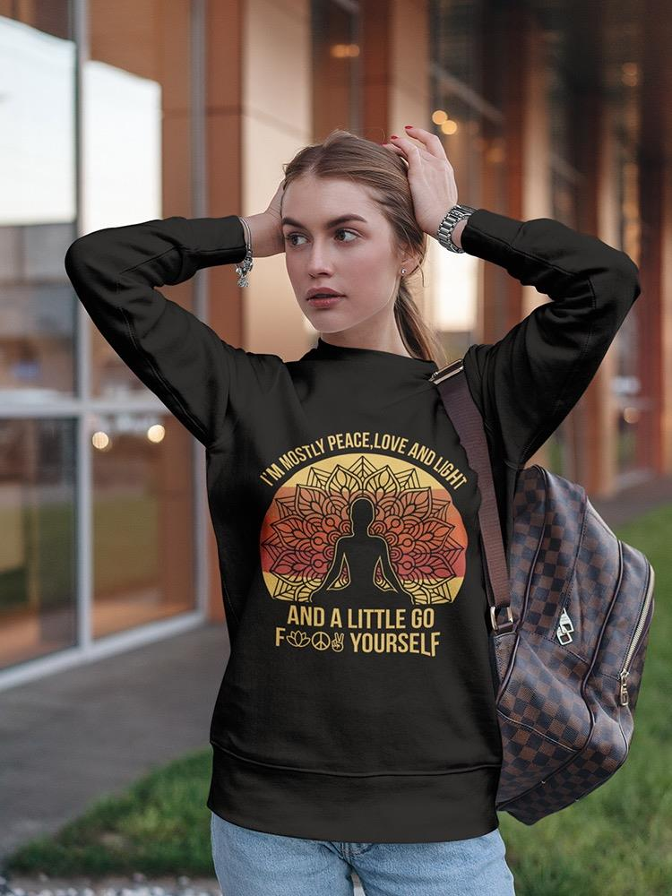 A Funny Meditating Quote Sweatshirt Women's -GoatDeals Designs