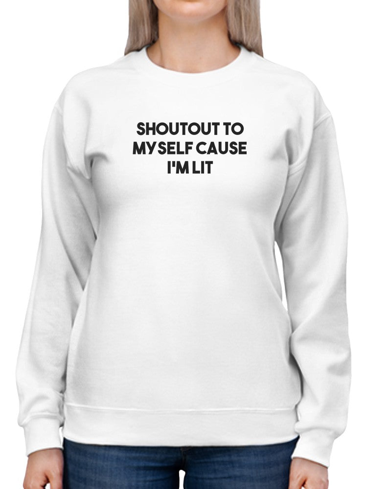 I’m Lit Sweatshirt