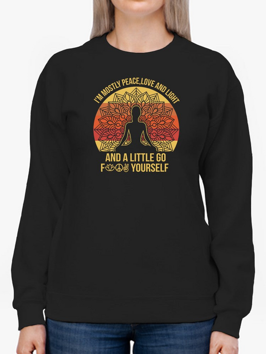 A Funny Meditating Quote Sweatshirt Women's -GoatDeals Designs