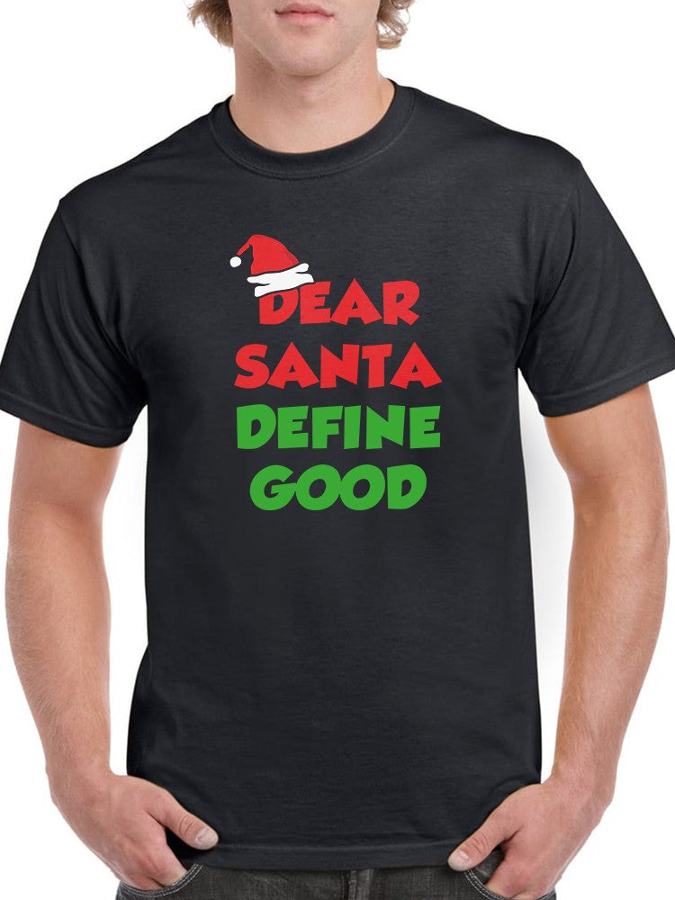 Define Good Santa Men's T-shirt