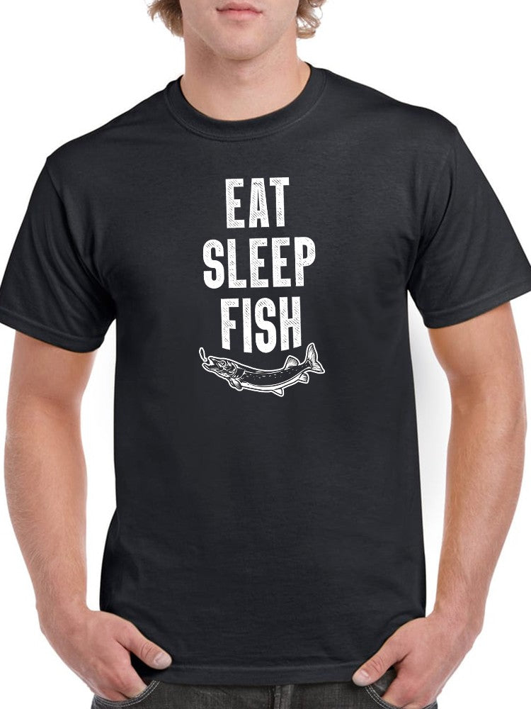 Eat Sleep Fish Men's T-shirt