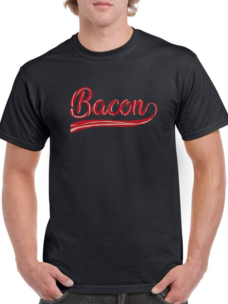 Bacon Lettering Men's T-shirt