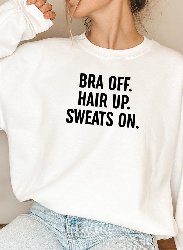 Bra Off Hair Up Sweats On Sweat Shirt