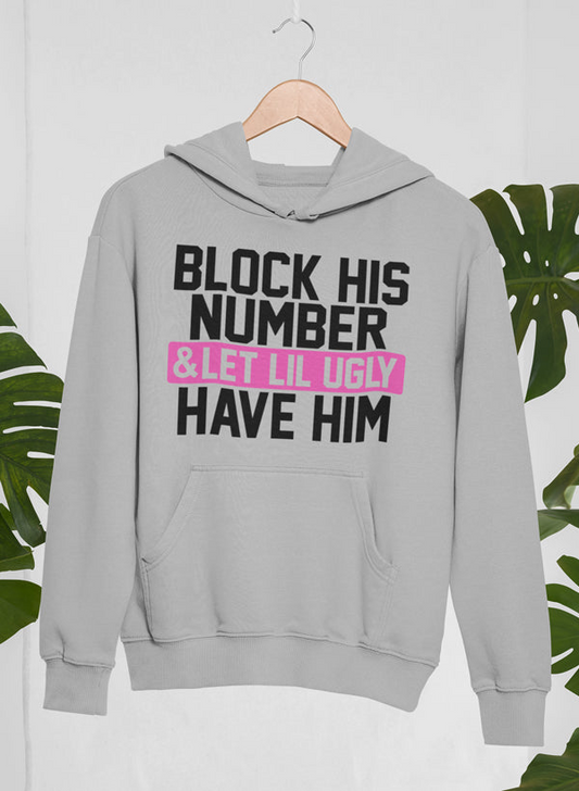 Block His Number Hoodie