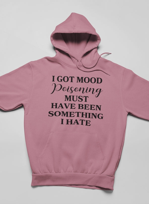 Mood Poisoning Hoodie