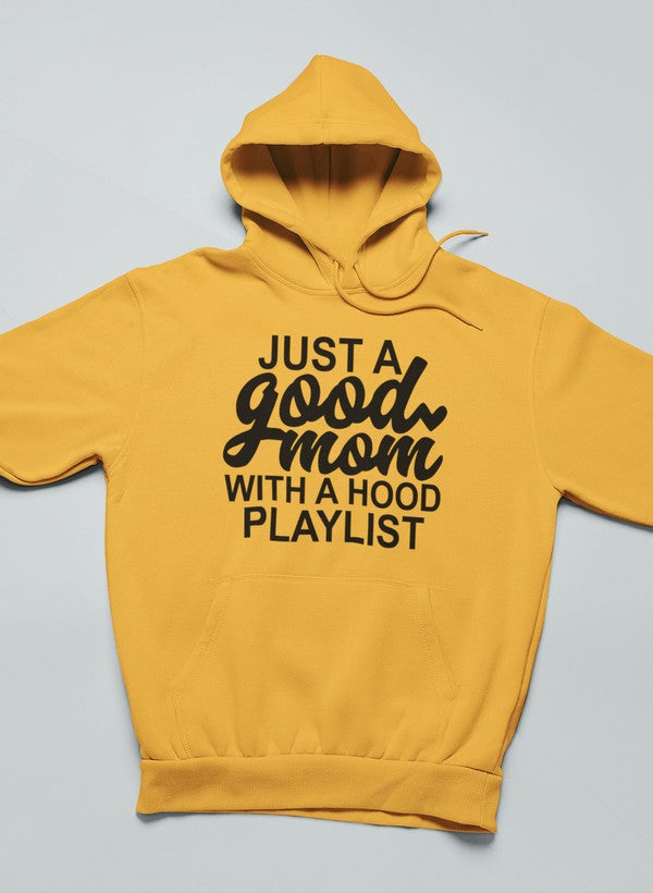 Just a Good Mom Hoodie