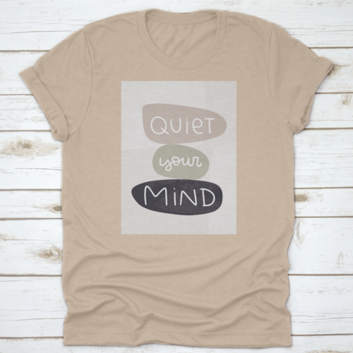 Quiet Your Mind T-shirt