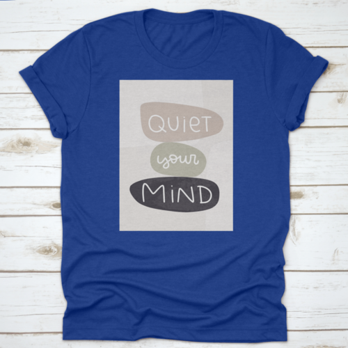 Quiet Your Mind T-shirt