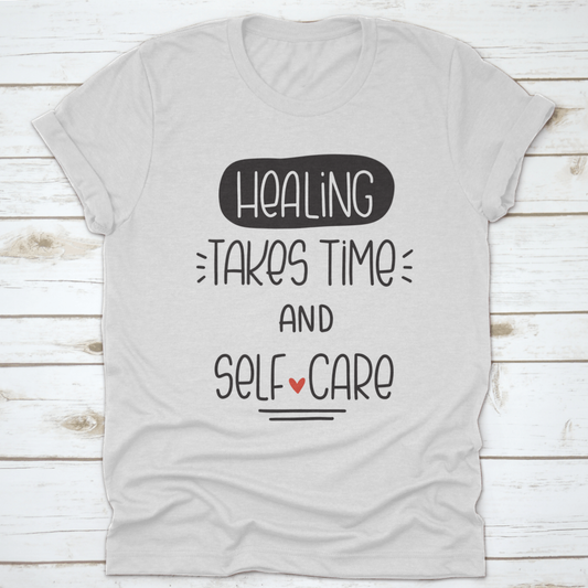 Healing Takes Time And Self-Care Quote Vector Design For T-Shirt