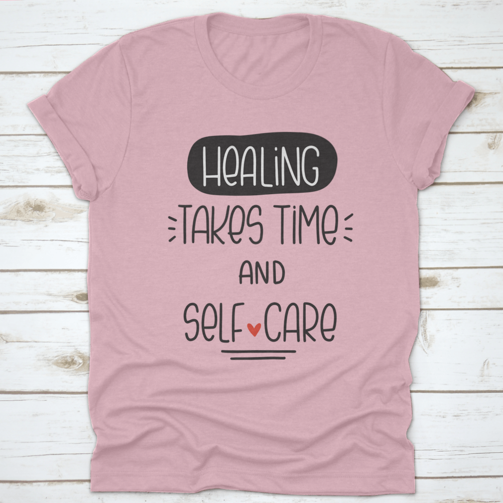 Healing Takes Time And Self-Care Quote Vector Design For T-Shirt