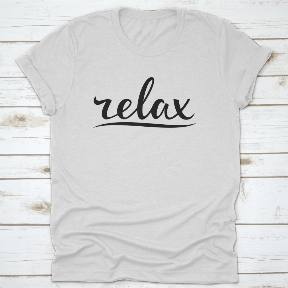 Relax Hand Lettering Design for T-Shirt