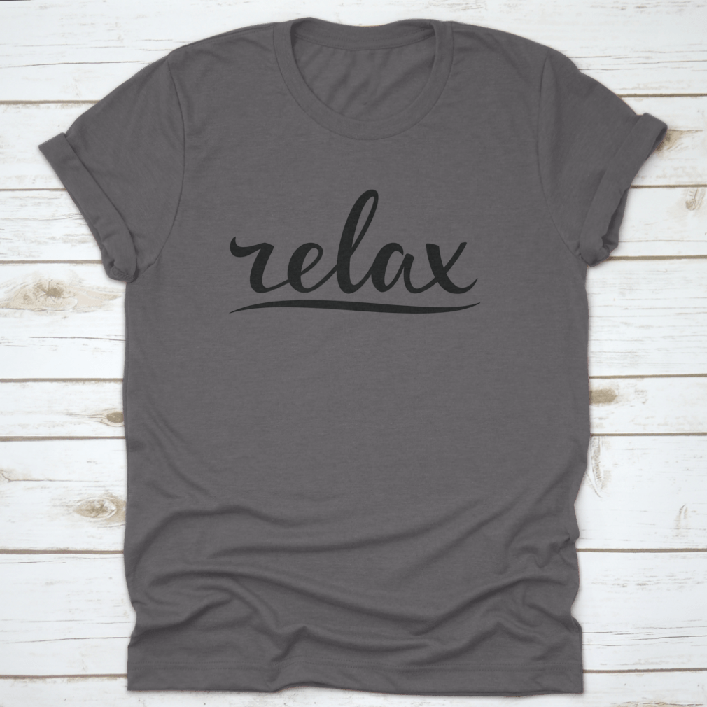 Relax Hand Lettering Design for T-Shirt