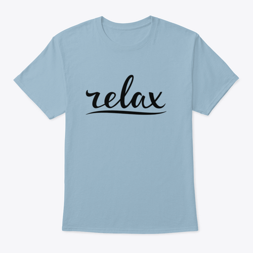 Relax Hand Lettering Design for T-Shirt