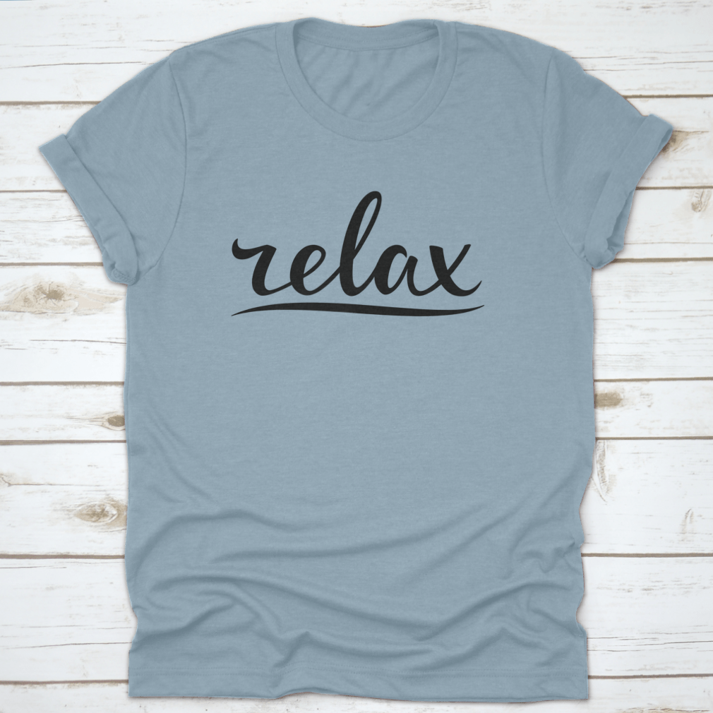 Relax Hand Lettering Design for T-Shirt