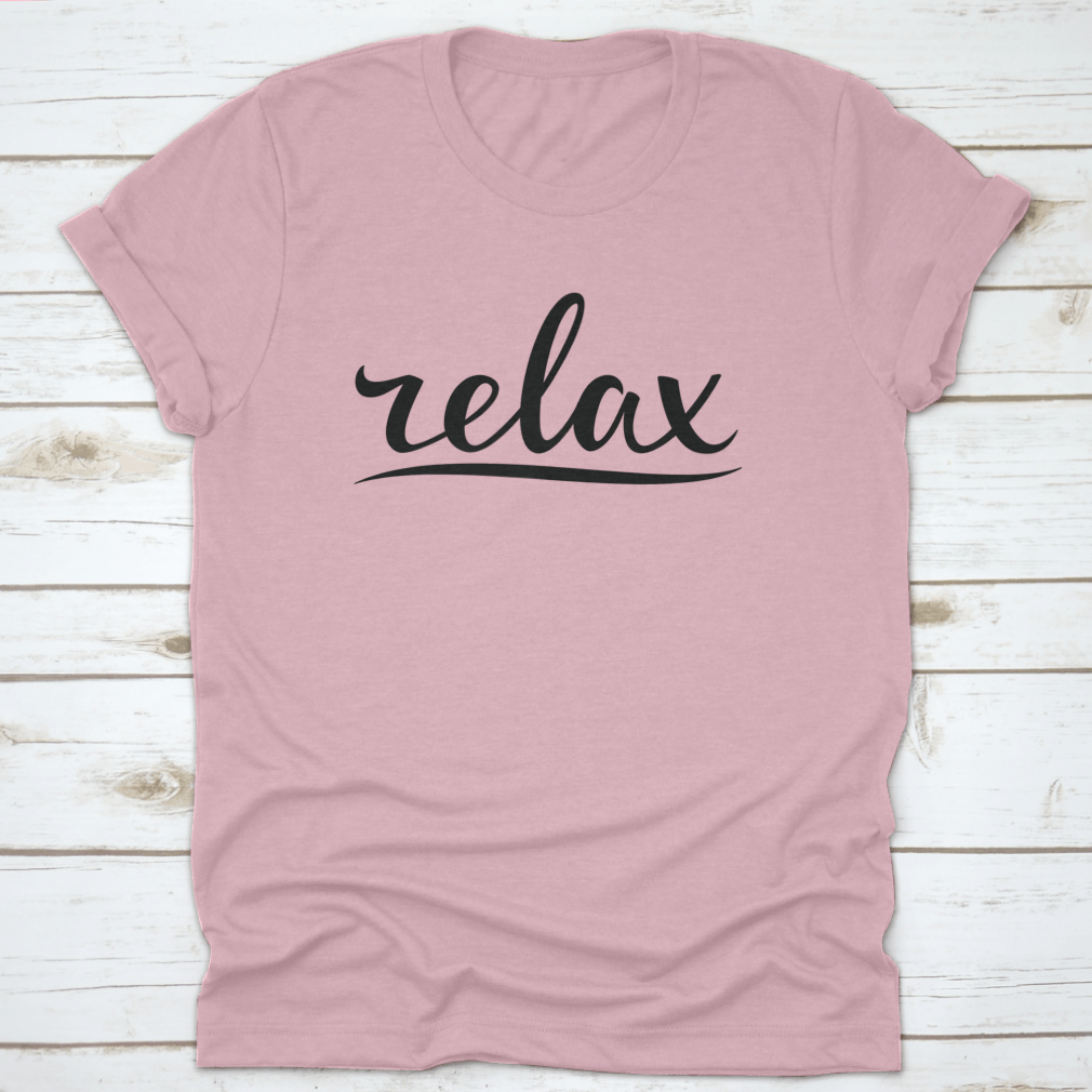 Relax Hand Lettering Design for T-Shirt